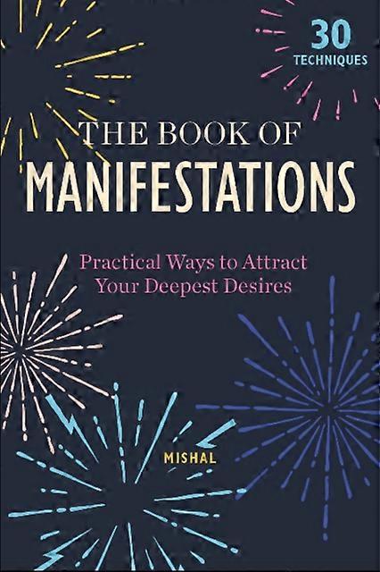 The Book Of Manifestations by Mishal Karamchandani Paperback Book