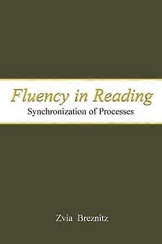 Fluency in Reading: Synchronization of Processes