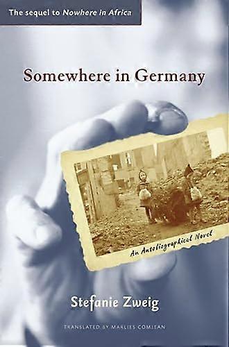 Somewhere in Germany: A Novel