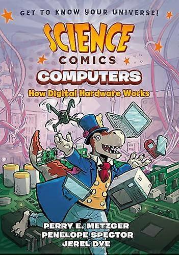 Science Comics Computers How Digital Hardware Works