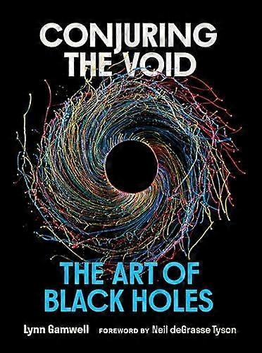 Conjuring The Void by Neil deGrasse Tyson Hardback Book