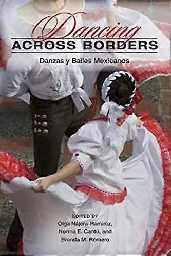 Dancing Across Borders: Danzas Y Bailes Mexicanos