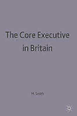The Core Executive in Britain