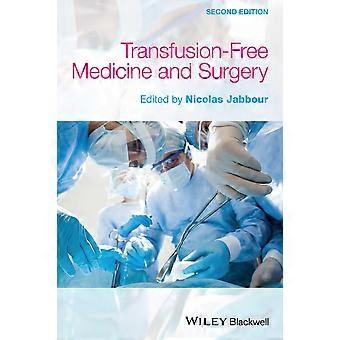 Transfusion Freie Medizin und Chirurgie