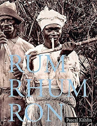 Rum - Rhum - Ron