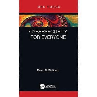 Cybersecurity For Everyone - David B. Skillicorn - Hardcover - en Book