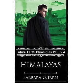 Himalaya (Crónicas de la Tierra Futura, Libro 4)