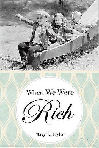 When we were rich