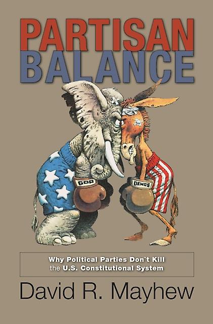 Partisan Balance by David R. Mayhew Paperback Book