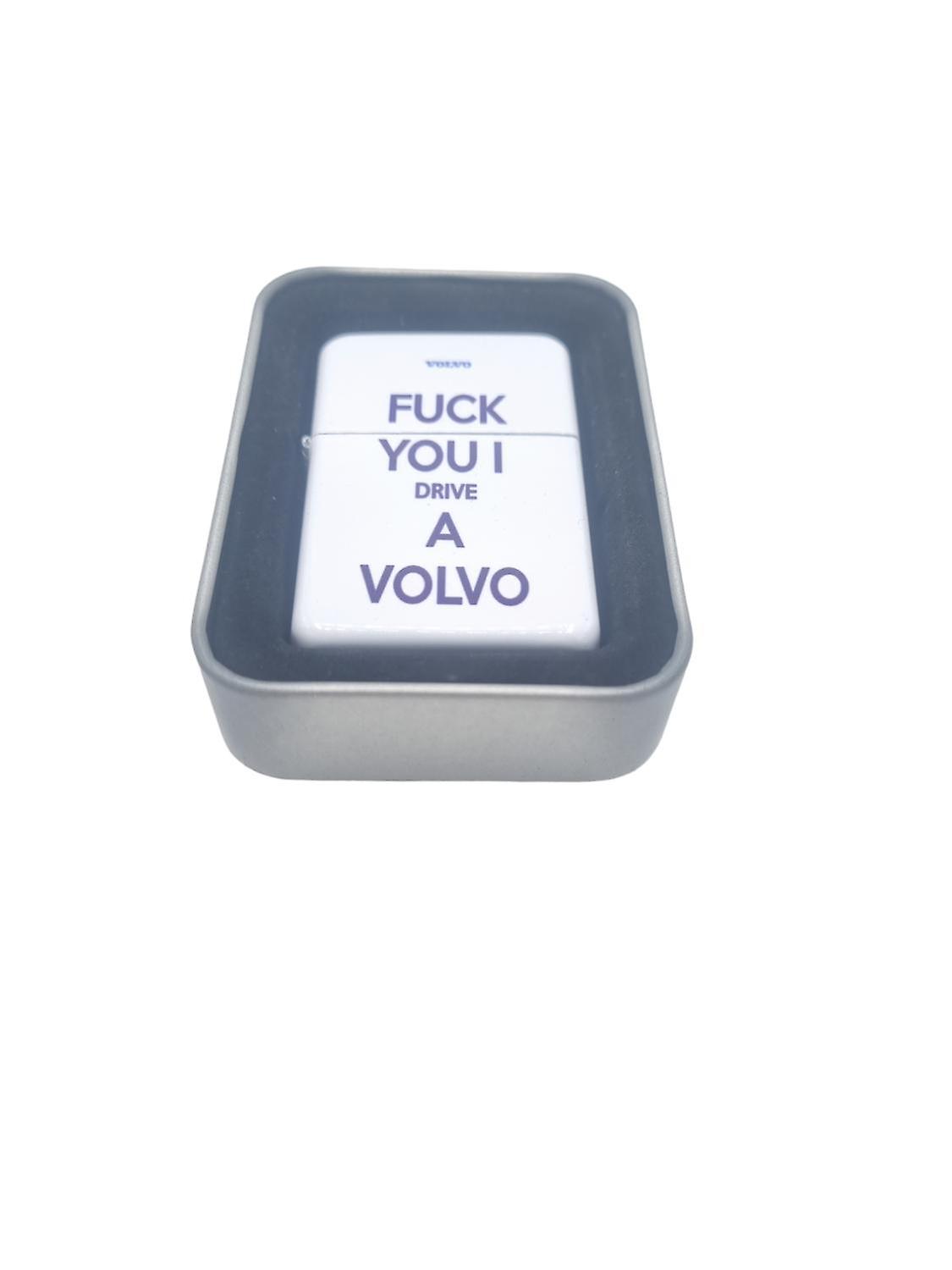 Petrol lighters - F you I drive a Volvo