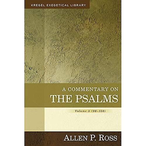 A Commentary on the Psalms, Volume 3 (Kregel Exegetical Library)