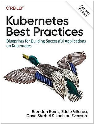 Kubernetes Best Practices