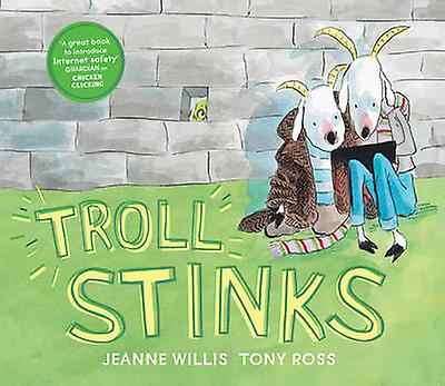 Troll Stinks - Jeanne Willis