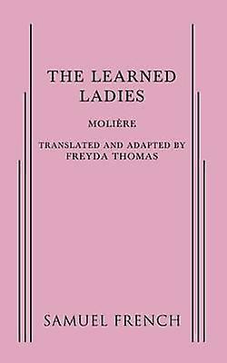 The Learned Ladies by Freyda Thomas Paperback Book