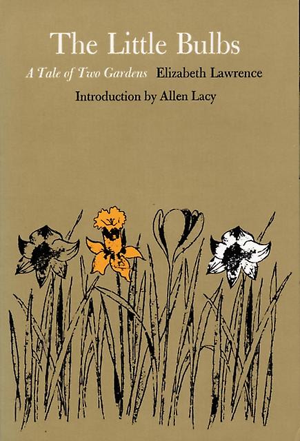 The Little Bulbs by Elizabeth Lawrence Paperback Book