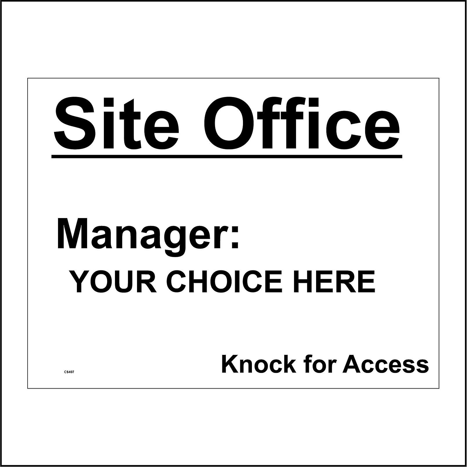 CS407 Site Office Manager Your Choice Here Knock For Access