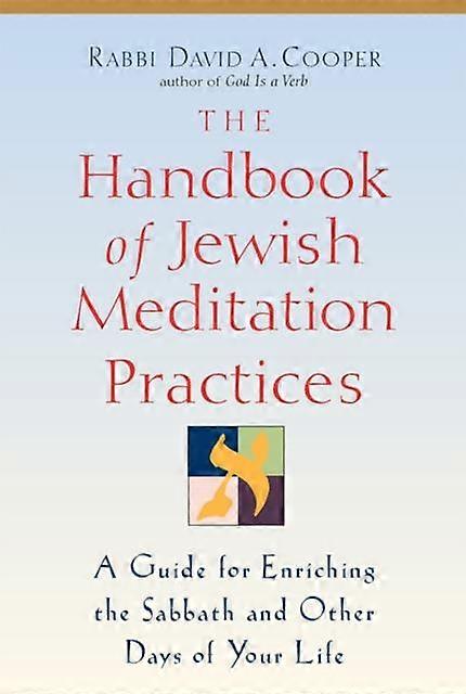 The Handbook Of Jewish Meditation Practices by Rabbi David A. Cooper Paperback Book