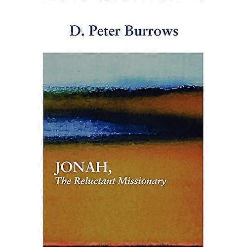 Jonah, the Reluctant Missionary