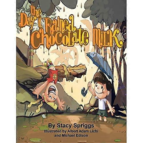 The Day It Rained Chocolate Milk!