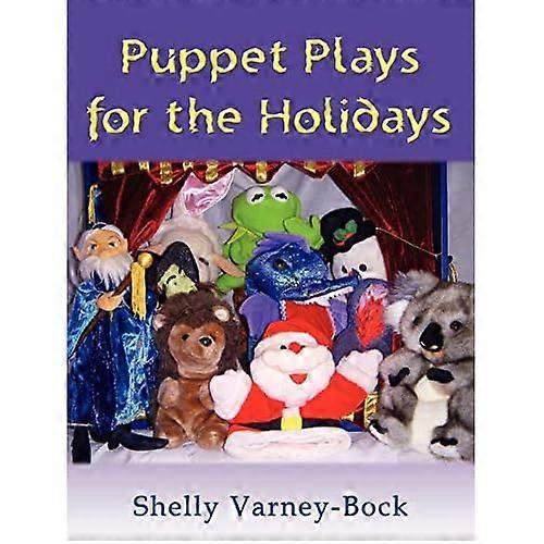 Puppet Plays for the Holidays