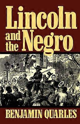 Lincoln And The Negro