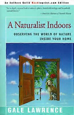 A Naturalist Indoors