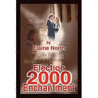 Élection 2000 Enchantement