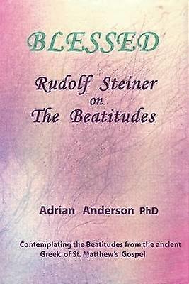Blessed Rudolf Steiner on The Beatitudes
