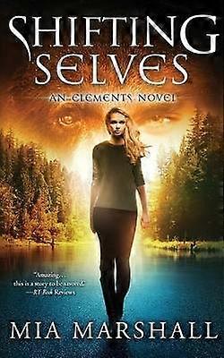 Shifting Selves Elements Book 2
