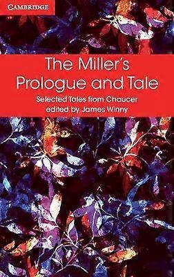 The Miller's Prologue and Tale