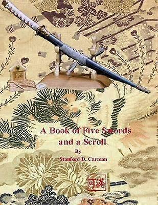 A Book of Five Swords and a Scroll