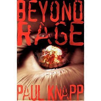 Beyond Rage