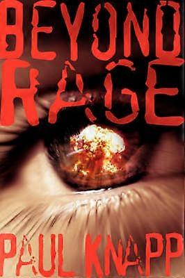 Beyond Rage