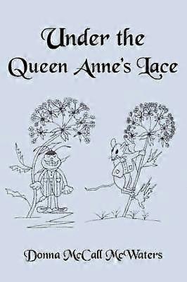 Under the Queen Anne's Lace