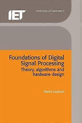 Foundations of Digital Signal Processing