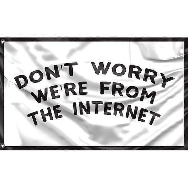 Don't Worry Flag Μοναδικός σχεδιασμός, 3x5 πόδια / 90x150 cm4x6Ft/120x180 cm μέγεθος TTQ1574