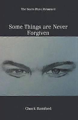 Some Things are Never Forgiven