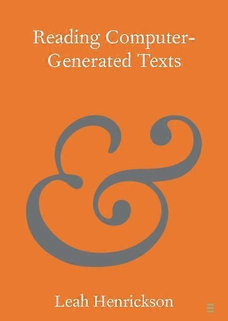 Reading Computer-generated Texts - Leah Henrickson - Paperback - en Book