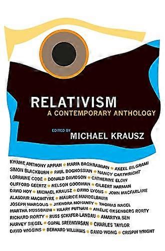 Relativism: A Contemporary Anthology