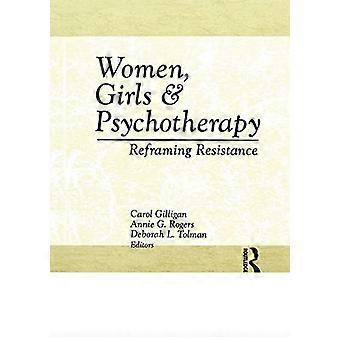Mujeres, niñas y psicoterapia: Replanteando la resistencia
