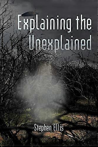 Explaining the Unexplained