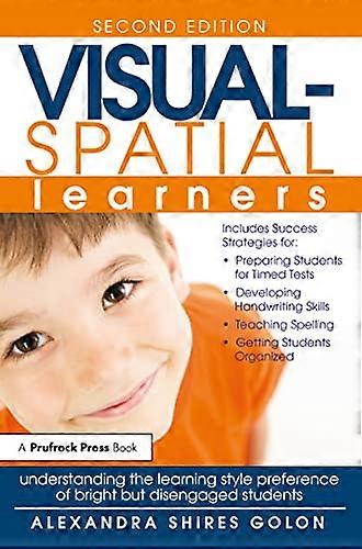 Visual-Spatial Learners: Differentiation Strategies for Creating a Successful Classroom