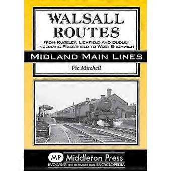 Walsall reitit: Rugeley, Lichfield ja Dudley muun muassa Priestfield West Bromwich (maan rautatien reittiä)