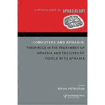 Computadores e Afasia: Uma Edição Especial de Afasiologia - Taylor & Francis Ltd - Brochura - livro em inglês