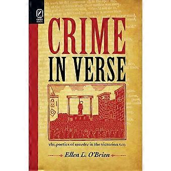 Crime In Verse The Poetics Of Murder In The Victorian Era - Ellen L. O'Brien - Paperback - en Book