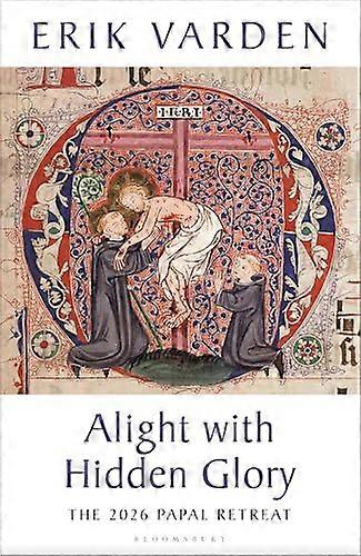 Alight with Hidden Glory