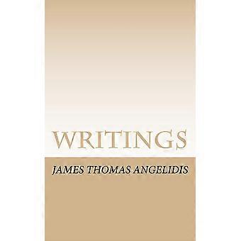 Writings - James Thomas Angelidis - Paperback - en Book
