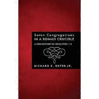 Sete Congregações em um Crisol Romano - Oster, Richard E., Jr - Capa dura - livro em inglês