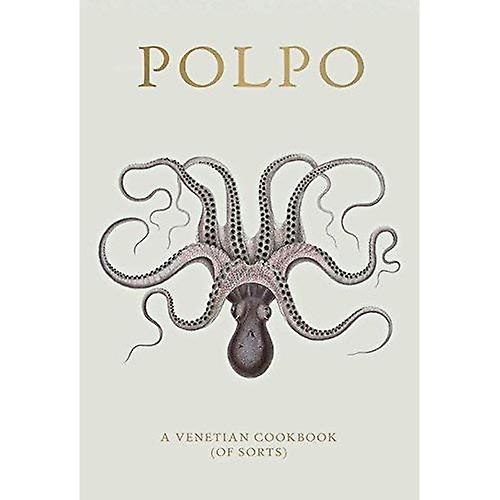 POLPO: Un libro de cocina veneciana