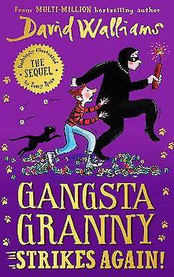 Gangsta Granny Strikes Again!